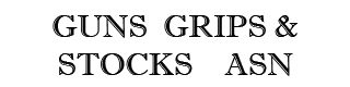 Guns Grips & Stocks ASN